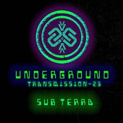 SUB TERRA | Underground - ТЯΛЛSMłSSłФЛ XXIII