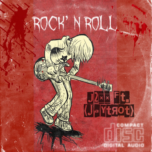 j2xx- ROCK ‘ N ROLL Ft.(JAYTROT)
