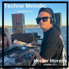 Techno Melodic Set - October 2022