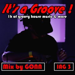 Its a Groove ! EP 3 (DJ SET)