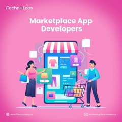 Top-Rated #1 Marketplace App Developers - ITechnolabs