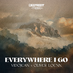 HMWL Premiere: Vidojean X Oliver Loenn - Everywhere I Go (Radio Edit) [Deeproot Tribe]