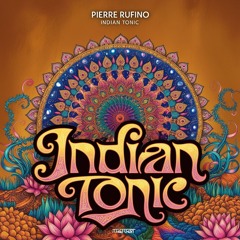 Pierre Rufino - Indian Tonic