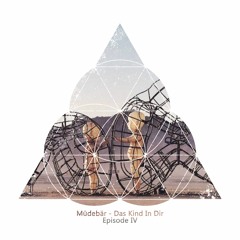 Müdebär - Das Kind In Dir Episode IV (Juni 2020)