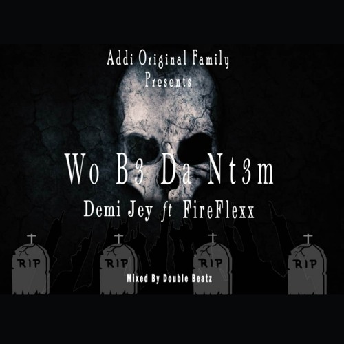 Wo B3 Da Nt3m (feat. Fireflexx)