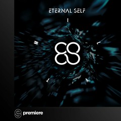 Premiere: Eternal Self - ILYTM