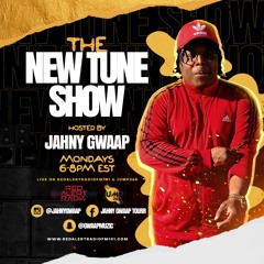 THE NEW TUNE SHOW HOSTED BY: JAHNY GWAAP  1-25-2021