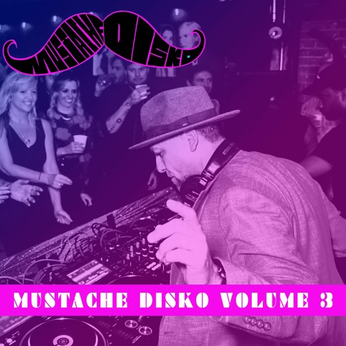 Mustache Disko Vol. 3 by DJ M3 live at Monarch