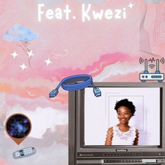 Feat. Kwezi (KayLo)