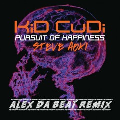 Kid Cudi x Steve Aoki - Pursuit Of Happiness (Alex Da Beat Remix)