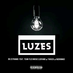 Dr. Estranho-Luzes(Feat. Team Flex Music)