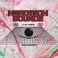 HardTechBounce 05.24 Set 160BPM