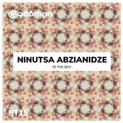 Ninutsa Abzianidze - To The Self with Amboli