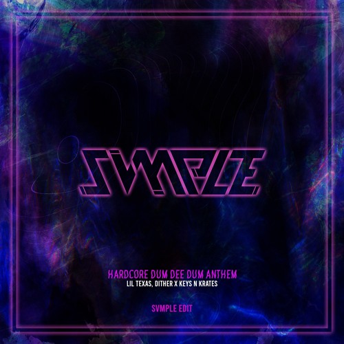 Hardcore Dum Dee Dum Anthem (SVMPLE Edit) *FREE DOWNLOAD*
