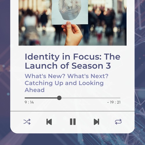 Identity in Focus: The Launch of Season 3
