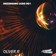 RECORDING LCDO 001 - OLIVER.R
