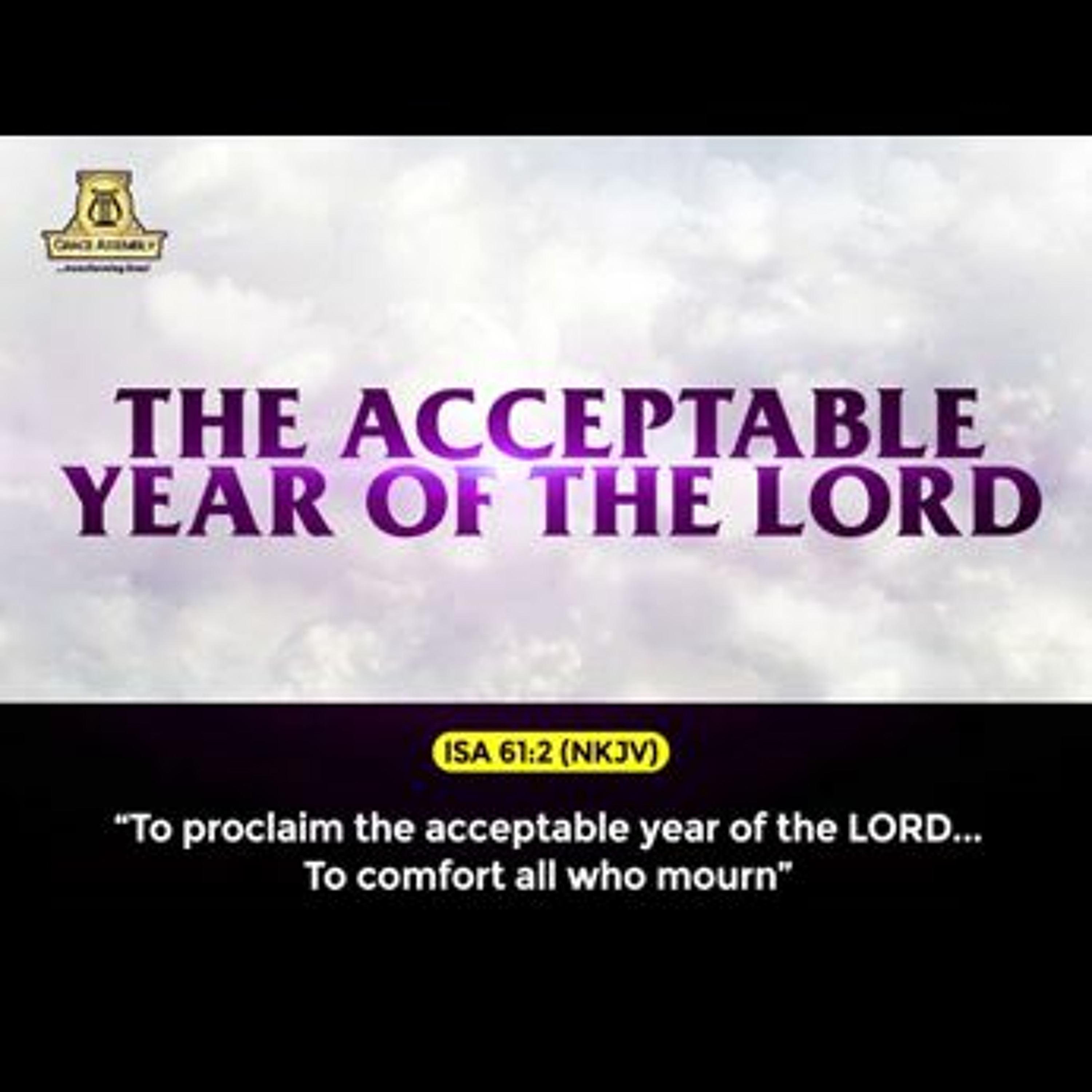 The Acceptable Year of the Lord/Pastor Etefia Ebenge/Worship Service