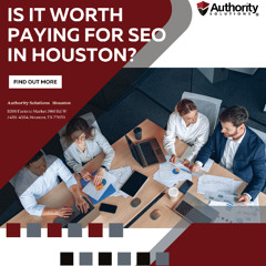Is It Worth Paying for SEO in Houston