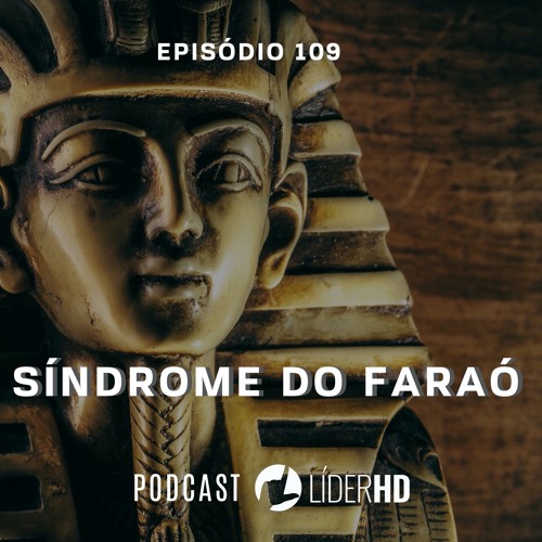 109 Síndrome do Faraó