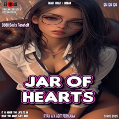 RYAN A X ADITPERMANA - JAR OF HEARTS ( D888 BOD x Farahalf ) #CCBRAY888xBOD