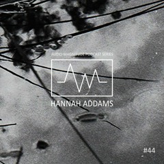 Audio Magnitude Podcast Series #44 Hannah Addams