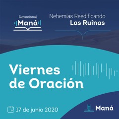 Carlos Ríos - Viernes De Oración En Maná - 17 julio 2020