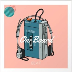 Onboard - walkman - Lo-fi hiphop - CALL ME IN YOUR SUMMER