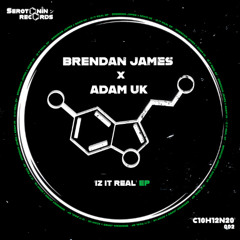 SR002 Brendan James X Adam (UK) - Iz It Real EP