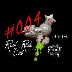 Big Bag by Psycho Rudeboy ft RRE Trill
