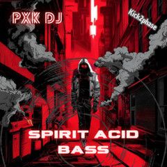 Spirit acid bass (Original mix)