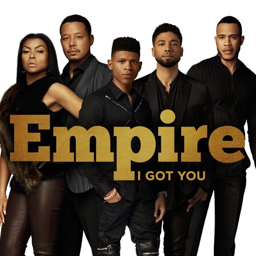 I Got You (feat. Jussie Smollett, Yazz & Serayah)