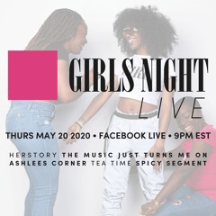 Girls Night Live 5-21-20