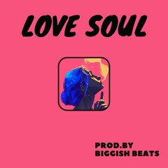 Love Soul ( Instrumental / Beat ) - RnB / Soul / Jazzy / Chill - 70 bpm