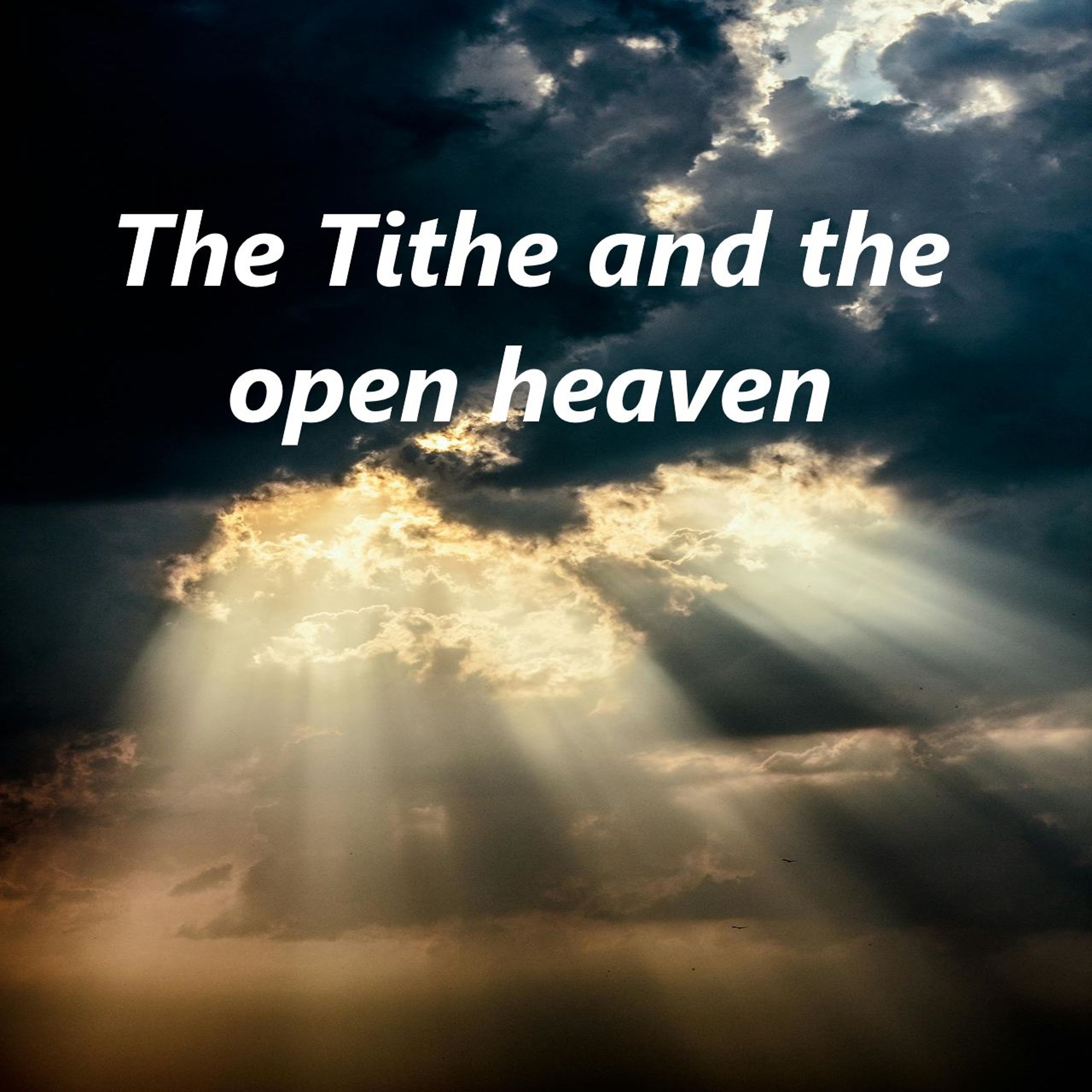 The Tithe And The Open Heaven episode artwork