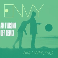 Am I Wrong - Nico & Vinz [OFa Afrohouse Remix]