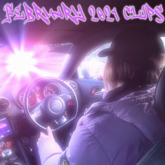 ✦ FEB 2021 CLIPS ✦ (ciran9k, gauge, yuk1o)
