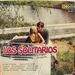 Lo Que Te Queda ( los solitarios)