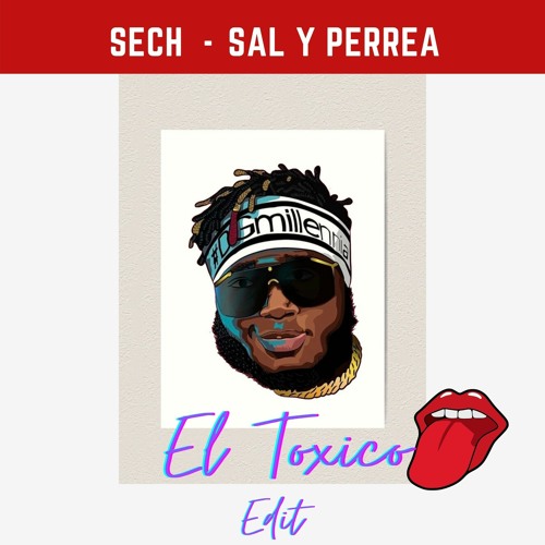 Stream Sech - Sal Y Perrea - El Toxico Edit by El TOXICO MUSIC | Listen  online for free on SoundCloud
