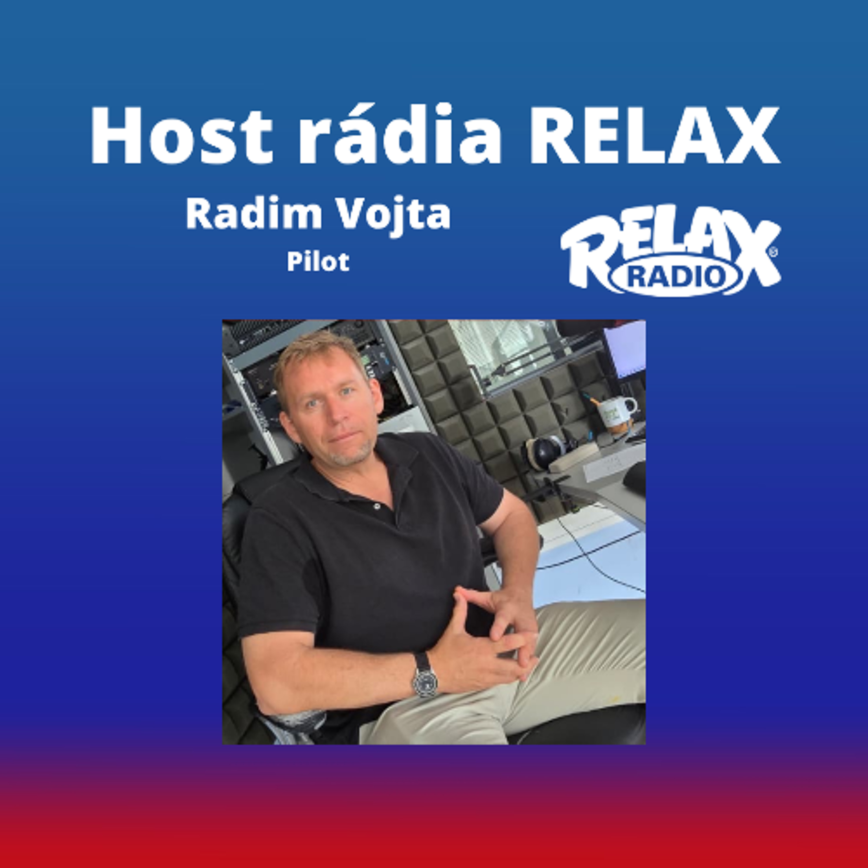 Host Rádia Relax - Radim Vojta - Pilot episode artwork