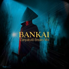 BANKAI: Zanpakutō  Breaks Mix