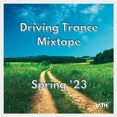 Driving Trance Mixtape Spring '23