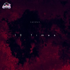 10 Times