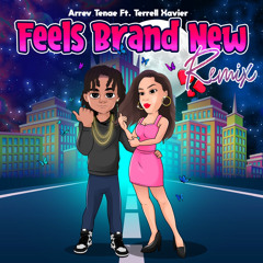 Feels Brand New (Rellmix) Feat. Terrell Xavier