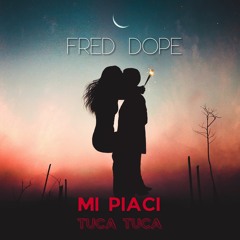 Mi Piaci (Tuca Tuca)