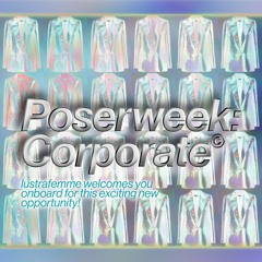 lustrafemme @ poserweek: corporate