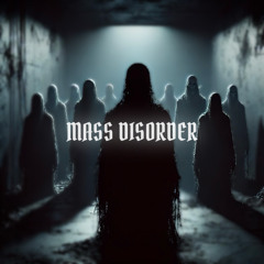 Mass Disorder