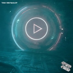 TANA - 1994 (VIP Mix)