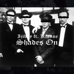 Ijiboy - Shades On featuring Kianne (prod. Chillnrelax)