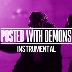 FUTURE - Posted with Demons (INSTRUMENTAL)