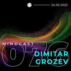 MINDCAST 076 by Dimitar Grozev